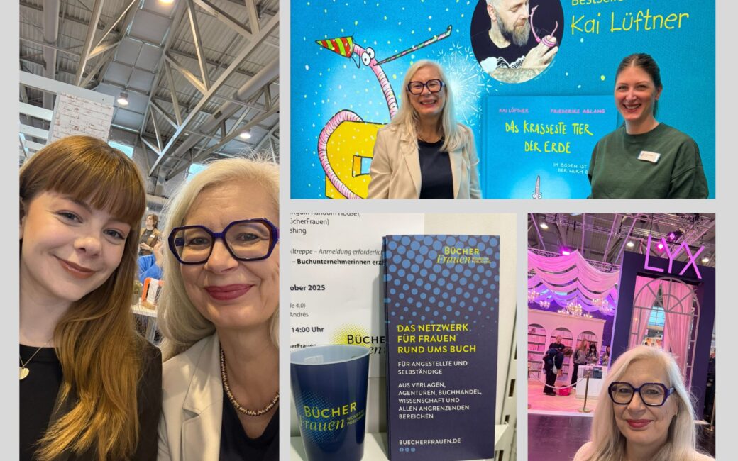 Ellen Braun auf der Frankfurter Buchmesse 2025 mit Mentee Elena Eden, Vertreterinnen der Bücherfrauen und Verlagskolleginnen. Impressionen von Begegnungen, Netzwerken und Lernkultur in der Buchbranche.